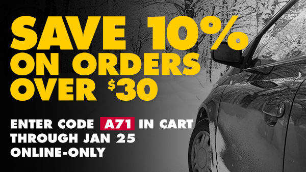 Save 10% on orders over $30. Enter code A71 in cart through January 25 Online-Only