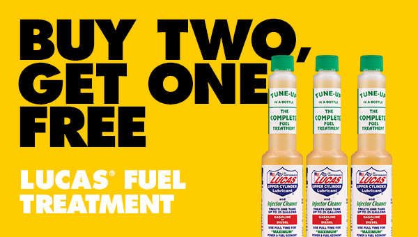 Buy two, get one free Lucas Fuel Treatment